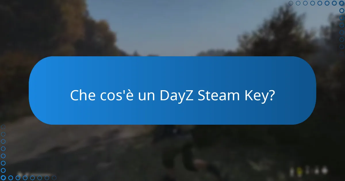 Come acquistare e riscattare un DayZ Steam Key?