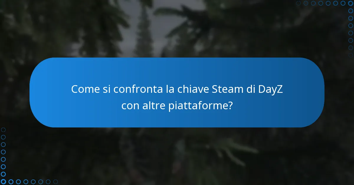 Quali contenuti aggiuntivi sono disponibili per DayZ?