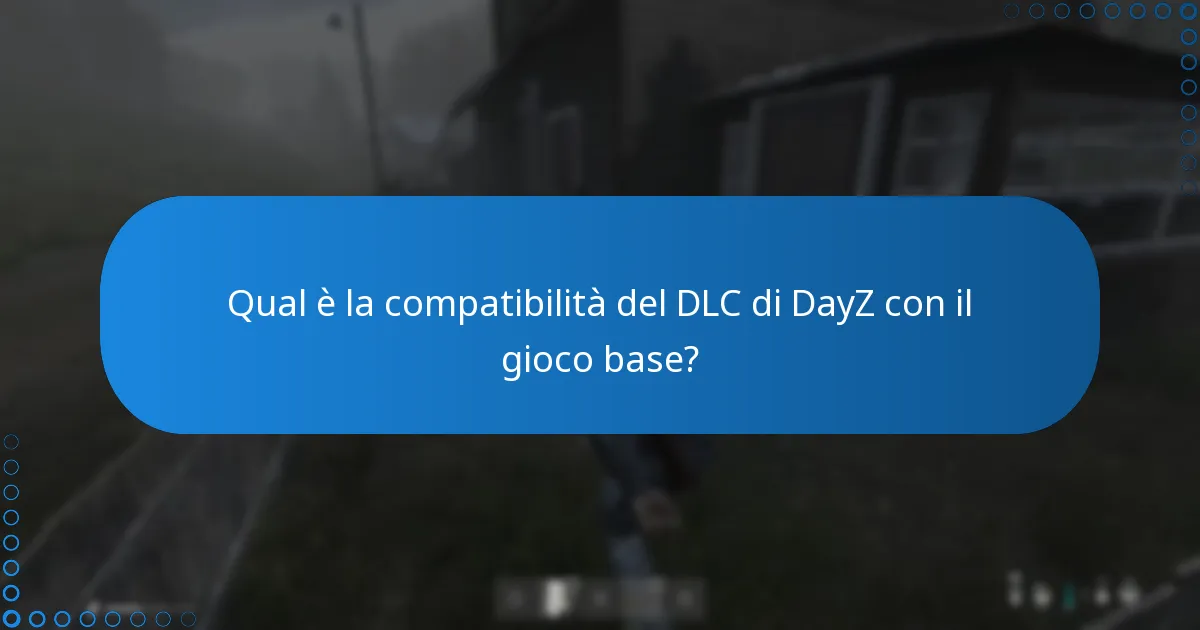 Quali patch sono state applicate al DLC di DayZ?