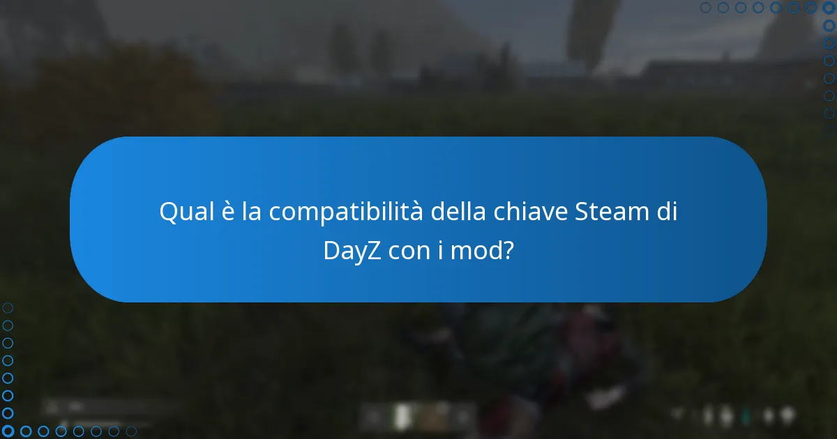 Come si confronta la chiave Steam di DayZ con altre piattaforme?