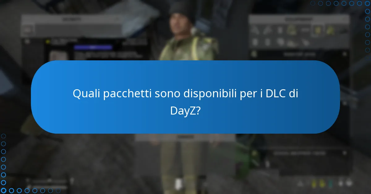 Quale DLC di DayZ offre il miglior valore?