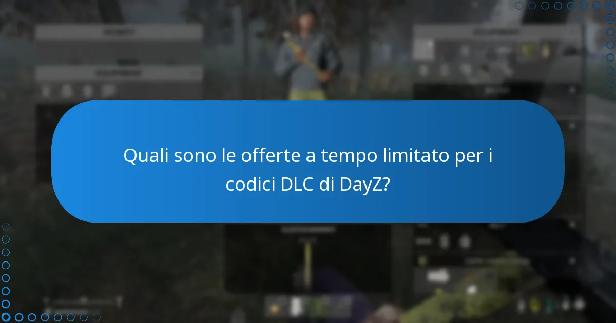 Quali codici DLC di DayZ offrono il miglior valore?