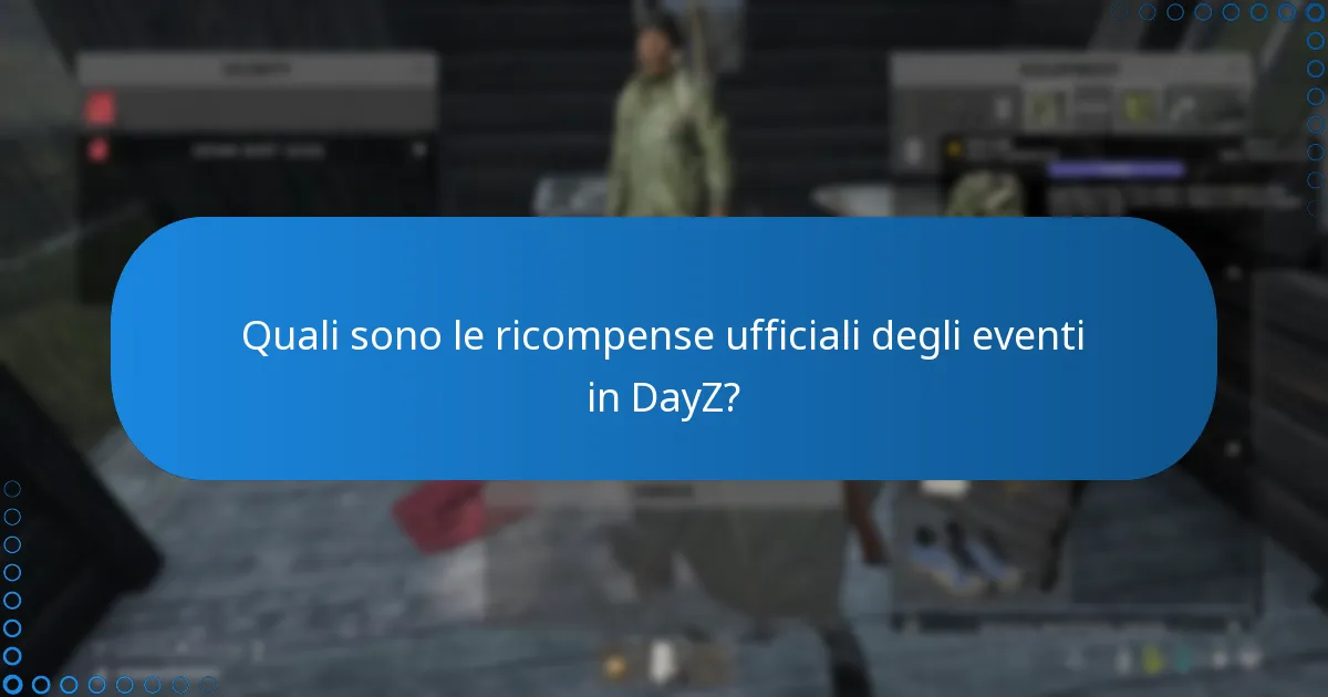 Quali aggiornamenti o cambiamenti ci sono nelle strutture degli eventi di DayZ?